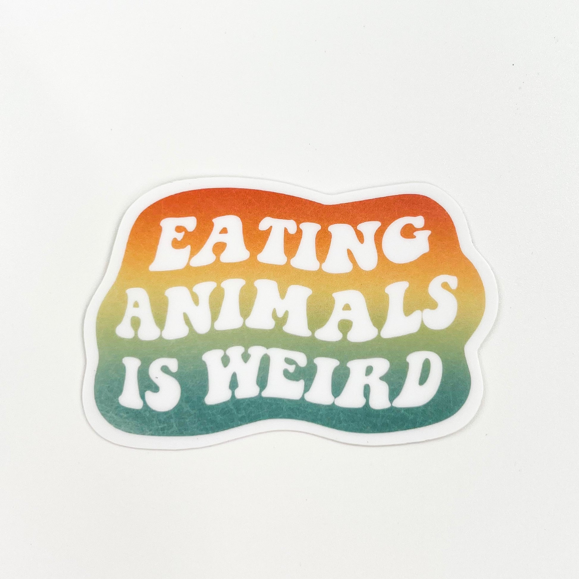 Eating Animals Is Weird Rainbow Vegan Activism Sticker