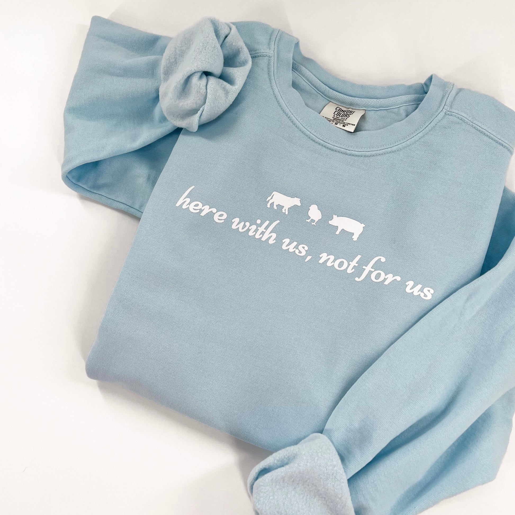 Here With Us, Not For Us Blue Vegan Activism Crewneck Sweatshirt